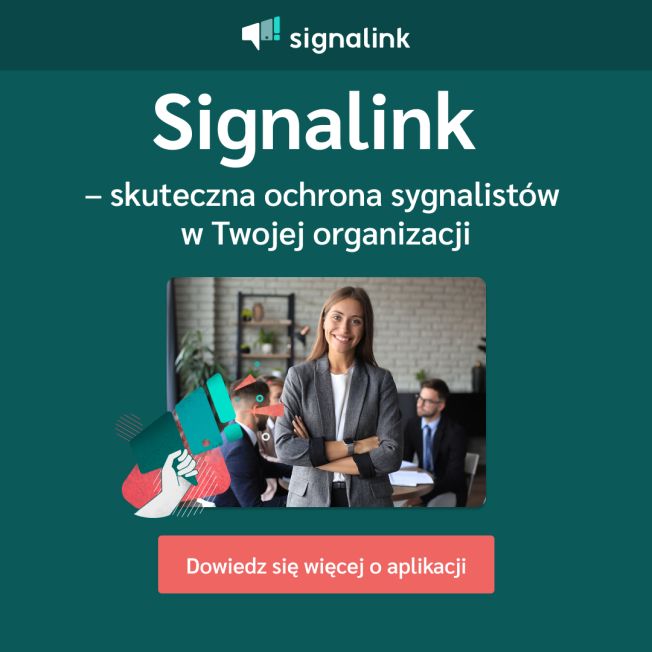 Chroń sygnalistów i spełniaj wymogi ustawy i Dyrektywy UE z aplikacją Signalink