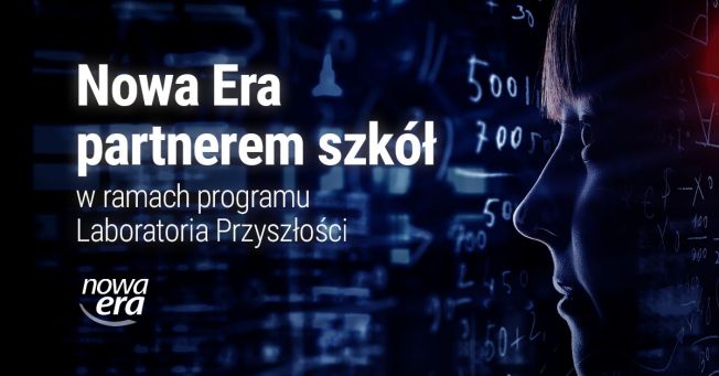 Edukacja jutra już dziś może zagościć w Twojej szkole – Nowa Era partnerem szkół w programie „Laboratoria Przyszłości”