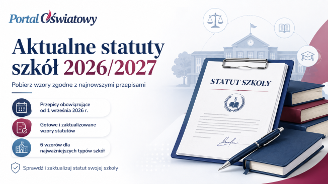Aktualne statuty szkół 2026/2027 – pobierz wzory zgodne z najnowszymi przepisami