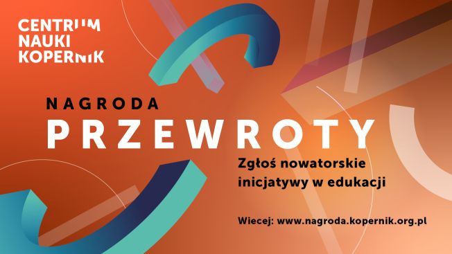 Przewroty – nagroda od Centrum Nauki Kopernik.