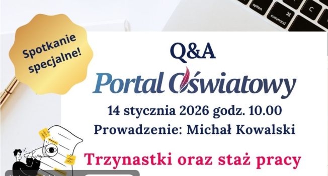 Dodatkowy e-czat Portalu Oświatowego – zapytaj eksperta o staż pracy i "trzynastkę" w oświacie