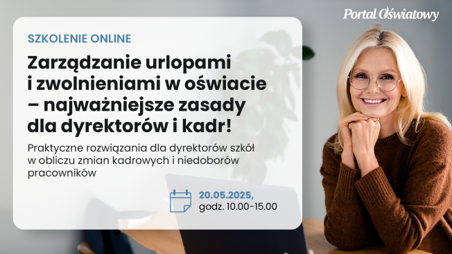 Już wkrótce szkolenie: Zarządzanie urlopami i zwolnieniami w oświacie