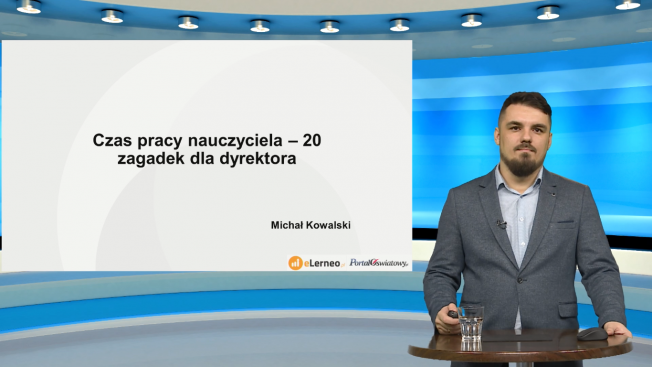 E-szkolenie: Czas pracy nauczyciela – 20 zagadek dla dyrektorów (cz. I)