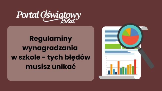 Regulaminy wynagradzania w szkole - tych błędów musisz unikać 