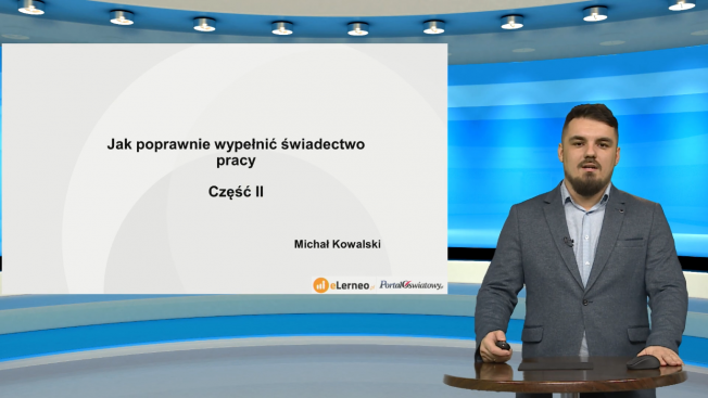 E-szkolenie: Jak wypełnić świadectwo pracy (cz. II)