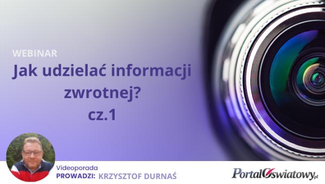 Wideoporada: Jak udzielać informacji zwrotnej? Cześć 1. Rola komunikacji w pracy dyrektora