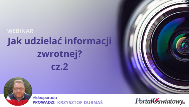 Wideoporada: Jak udzielać informacji zwrotnej? Część 2. Skuteczny feedback w praktyce