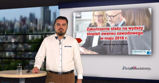 E-szkolenie: Zakończenie stażu na wyższy stopień awansu zawodowego w maju 2018 r.