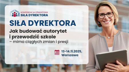 To już w przyszłym tygodniu. Konferencja SIŁA DYREKTORA