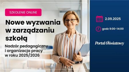 Nie przegap szkolenia! Nadzór pedagogiczny i organizacja pracy w roku 2025/2026