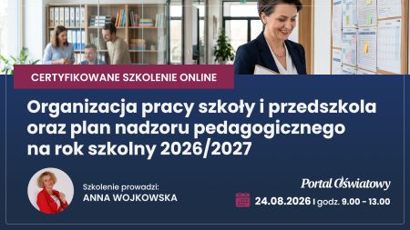 Organizacja pracy szkoły i przedszkola w roku szkolnym 2026 2027 – nowe obowiązki dyrektora i plan nadzoru pedagogicznego