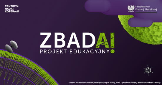 Rusza ogólnopolski projekt edukacyjny ZBADAI