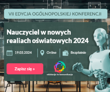 Nauczyciel w nowych realiach oświatowych 2024